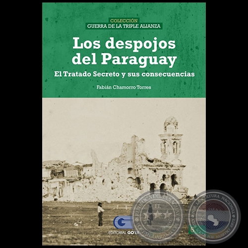 LOS DESPOJOS DEL PARAGUAY - Autor: FABIÁN CHAMORRO TORRES - Año 2020